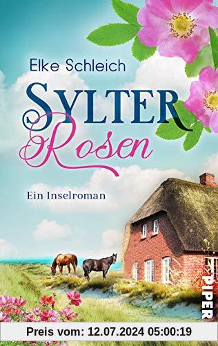 Sylter Rosen: Ein Nordsee-Inselroman